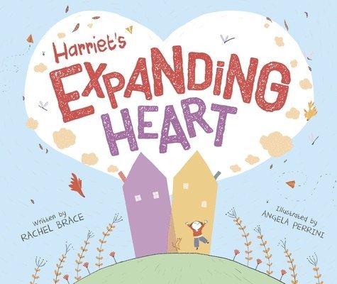 Harriet's Expanding Heart 1
