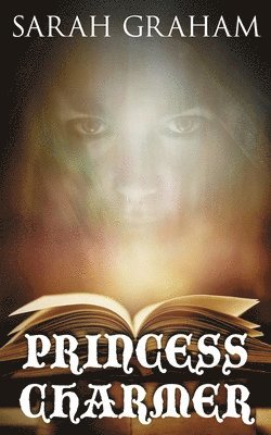 Sarah Graham - Princess Charmer, Häftad