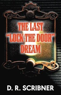 bokomslag Last Lock the Door Dream