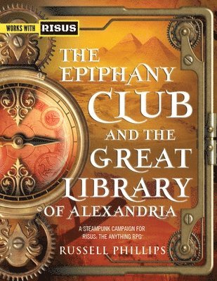 Russell Phillips - Epiphany Club and the Great Library of Alexandria, Häftad