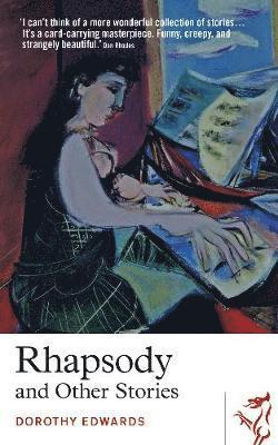 Dorothy Edwards - Rhapsody and Other Stories, Häftad