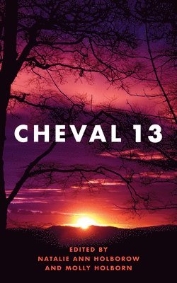 Natalie Ann Holborow - Cheval 13, Häftad