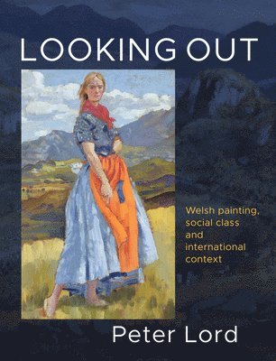 Peter Lord - Looking Out, Inbunden