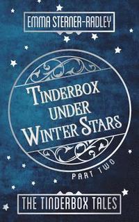 bokomslag Tinderbox Under Winter Stars