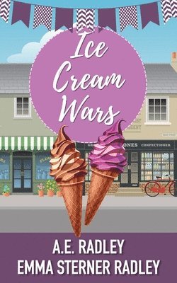 Emma Sterner-Radley, A. E. Radley - Ice Cream Wars: A lesbian romance novella, Häftad