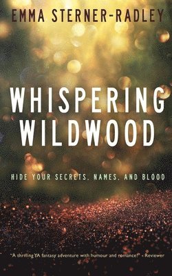 Emma Sterner-Radley - Whispering Wildwood, Häftad