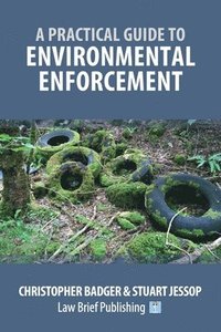 bokomslag A Practical Guide to Environmental Enforcement