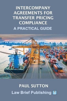 Intercompany Agreements for Transfer Pricing Compliance: A Practical Guide 1