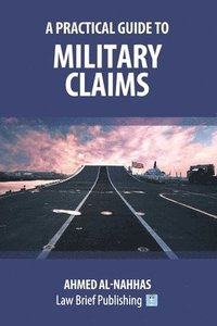 bokomslag Practical Guide to Military Claims
