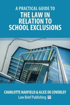 bokomslag Practical Guide to the Law in Relation to School Exclusions
