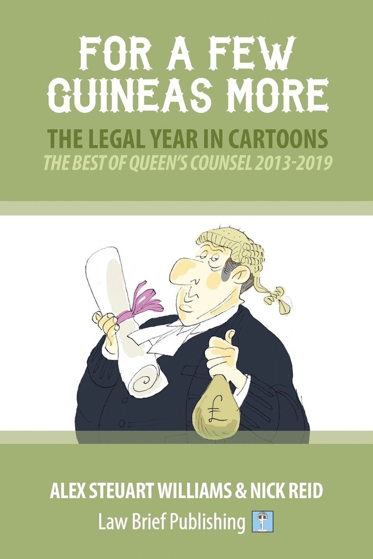 For a Few Guineas More - The Legal Year in Cartoons 1