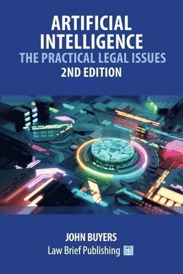 bokomslag Artificial Intelligence - The Practical Legal Issues - 2nd Edition