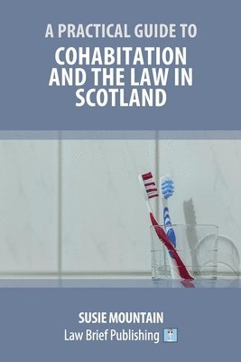 bokomslag A Practical Guide to Cohabitation and the Law in Scotland