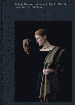 Artfully Dressed: Women in the Art World