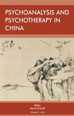 bokomslag Psychoanalysis and Psychotherapy in China