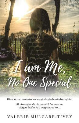 I Am Me, No One Special 1