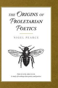 bokomslag The Origins of Proletarian Poetics