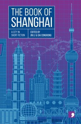 bokomslag The Book of Shanghai