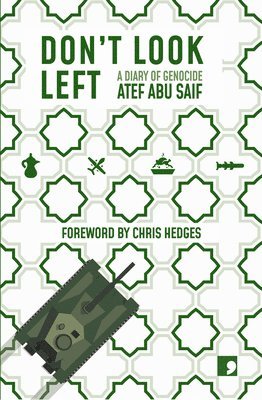 Atef Abu Saif - Don't Look Left, Häftad