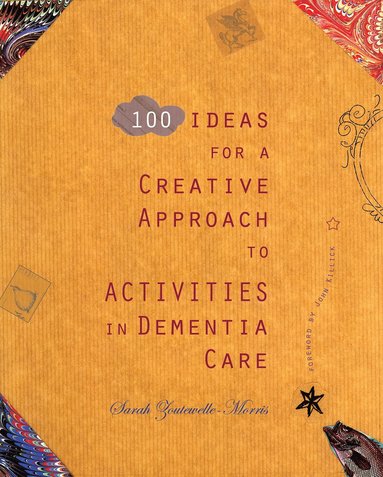 bokomslag 100 Ideas for a Creative Approach to Activities in Dementia Care