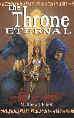 Matthew J. Elliott, Matthew J Elliott - Throne Eternal, Häftad