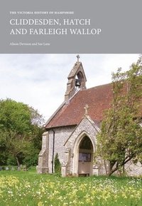 bokomslag The Victoria History of Hampshire: Cliddesden, Hatch and Farleigh Wallop