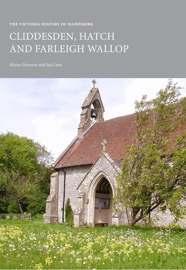 Alison Margaret Deveson, Sue Lane - Victoria History of Hampshire: Cliddesden, Hatch and Farleigh Wallop, Häftad