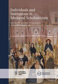 bokomslag Individuals and Institutions in Medieval Scholasticism