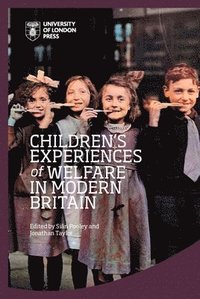 bokomslag Children's Experiences of Welfare in Modern Britain