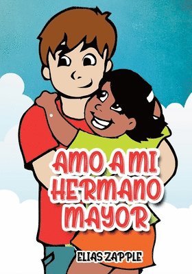 Amo a Mi Hermano Mayor 1