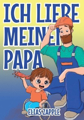 bokomslag Ich Liebe Meinen Papa