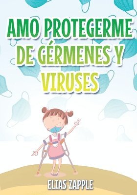 bokomslag Amo Protegerme de Grmenes Y Viruses