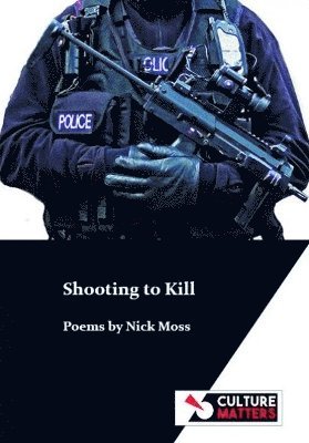 Nick Moss, Mike Quille - Shooting to Kill, Häftad