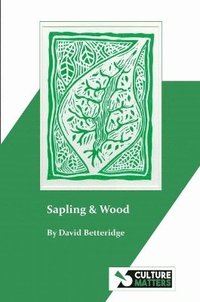 bokomslag Sapling and Wood