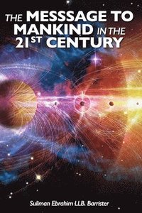 bokomslag Message To Mankind In the 21st Century