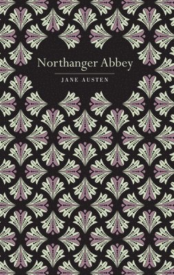 Jane Austen - Northanger Abbey, Inbunden