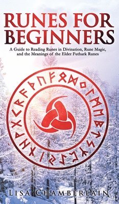 Lisa Chamberlain - Runes for Beginners, Inbunden