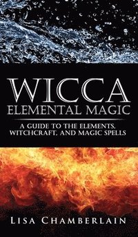 bokomslag Wicca Elemental Magic