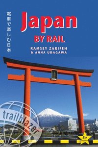 bokomslag Japan by Rail Trailblazer Guide