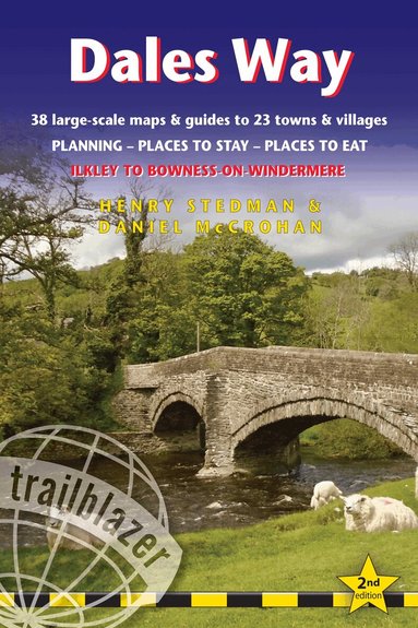 Henry Stedman - Dales Way Trailblazer Walking Guide, Häftad
