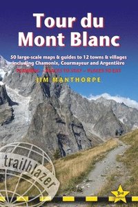 bokomslag Tour du Mont Blanc Trailblazer Guide