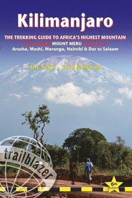 Kilimanjaro Trailblazer Trekking Guide 6e