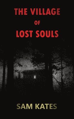 The Village of Lost Souls 1