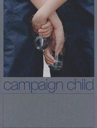 bokomslag Campaign Child