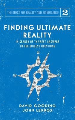 David W Gooding, John C Lennox - Finding Ultimate Reality, Inbunden