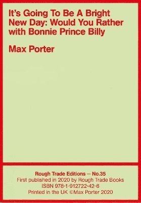 bokomslag It's Going To Be A Bright New Day: Would You Rather with Bonnie &quot;Prince&quot; Billy - Max Porter (RT#35)