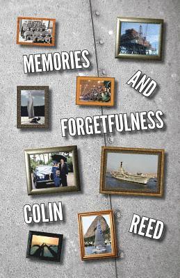 Colin Reed - Memories and Forgetfulness, Häftad