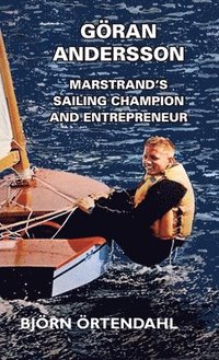 bokomslag Gran Andersson - Marstrand's Sailing Champion and Entrepreneur