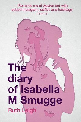 Ruth Leigh - Diary of Isabella M Smugge, The, Häftad