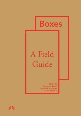 Susanne Bauer, Martina Schlünder, Maria Rentetzi - Boxes, Inbunden